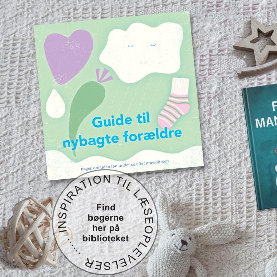 Guide til nybagte forældre